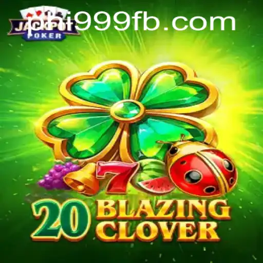 Exploring the Exciting World of 20BlazingClover: A New Frontier in Online Gaming