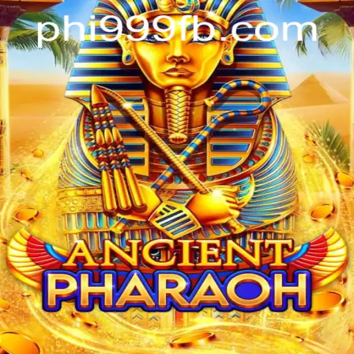 Unlock the Secrets of AncientPharaoh with PHI999.COM