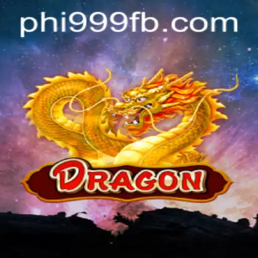 Discover the Thrilling World of 'Dragon' at PHI999.COM