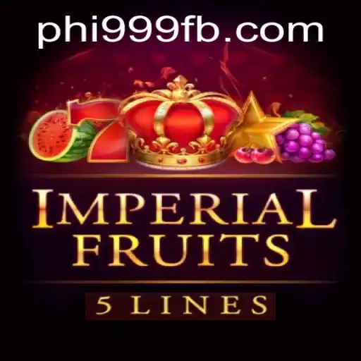 ImperialFruits5: A Luxurious Gaming Experience at PHI999.COM