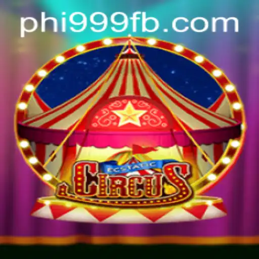 EcstaticCircus: Unveiling the Enchanting World of PHI999.COM
