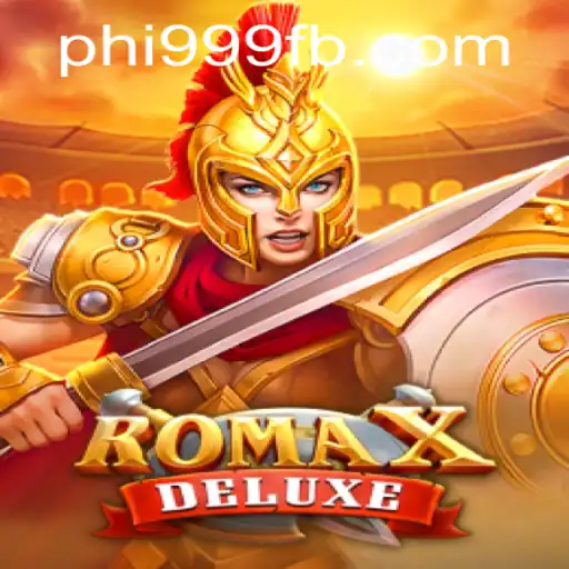 Exploring RomaXDeluxe: A Dive into the Thrilling World of Epic Battles and Adventures